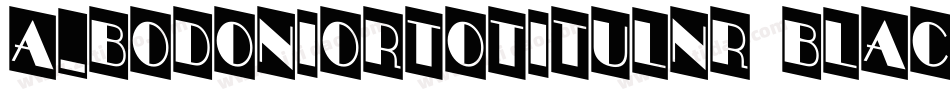 a_BodoniOrtoTitulNr Black字体转换